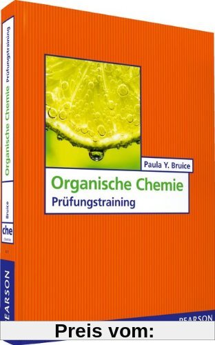 Organische Chemie: Prüfungstraining (Pearson Studium - Chemie)